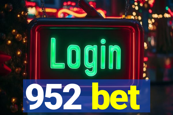 952 bet